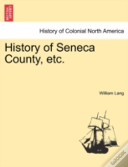 Capa do artigo History Of Seneca County, Etc.