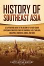History Of Southeast Asia - Preview