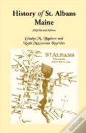 History Of St. Albans, Maine: 2003 Revis