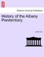 History Of The Albany Penitentiary. - Preview