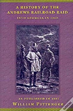 Capa do artigo History Of The Andrews Railroad Raid Into Georgia In 1862