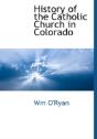 History Of The Catholic Church In Colora - Preview