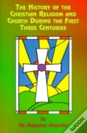 Capa do artigo History Of The Christian Religion And Church During The First Three Centuries