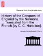 History Of The Conquest Of England By Th - Preview