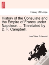 History Of The Consulate And The Empire