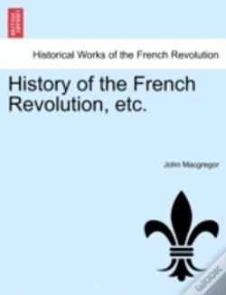 Capa do artigo History Of The French Revolution, Etc.