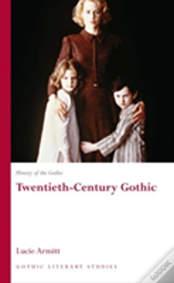 Capa do artigo History Of The Gothic: Twentieth-Century Gothic