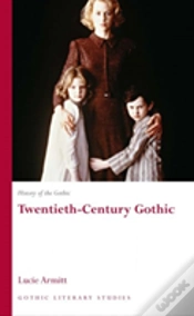 Capa do artigo History Of The Gothic: Twentieth-Century Gothic
