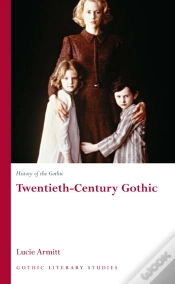 Capa do artigo History Of The Gothic: Twentieth-Century Gothic