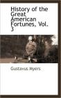 History Of The Great American Fortunes, - Preview