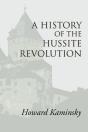 History Of The Hussite Revolution - Preview