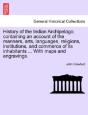 History Of The Indian Archipelago. Conta - Preview