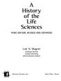History Of The Life Sciences, Revised And Expanded - Preview