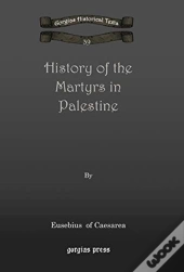History Of The Martyrs In Palestine