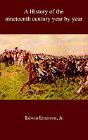 History Of The Nineteenth Century Year By Year - Preview