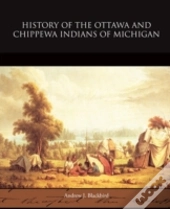 History Of The Ottawa And Chippewa India