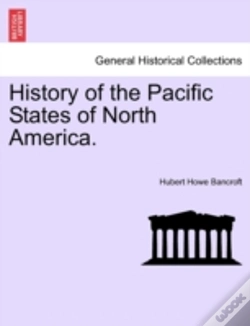 Capa do artigo History Of The Pacific States Of North A