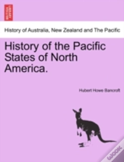 Capa do artigo History Of The Pacific States Of North A