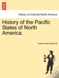 Capa do artigo History Of The Pacific States Of North A
