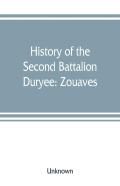 History Of The Second Battalion Duryee
