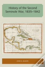 History Of The Second Seminole War, 1835-1842