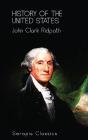History Of The United States (Serapis Classics) - Preview