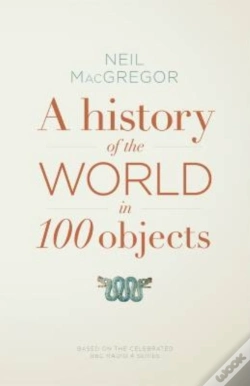 Capa do artigo History Of The World In 100 Objects