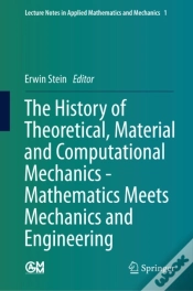 Capa do artigo History Of Theoretical, Material And Computational Mechanics - Mathematics Meets Mechanics And Engineering