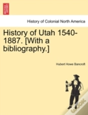 Capa do artigo History Of Utah 1540-1887. (With A Bibliography.)