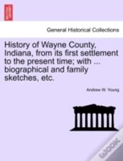 Capa do artigo History Of Wayne County, Indiana, From I