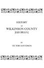 History Of Wilkinson County (Georgia) - Preview