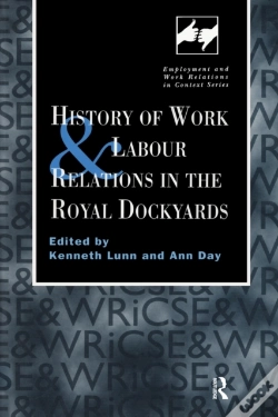 Capa do artigo History Of Work And Labour Relations In The Royal Dockyards