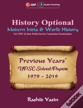 History Optional - Modern India & World History - Previous Year'S Upsc Solved Papers 1979-2019