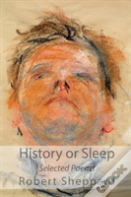 History Or Sleep - Selected Poems
