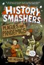 History Smashers: Plagues And Pandemics - Preview