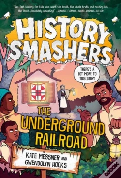 Capa do artigo History Smashers: The Underground Railroad