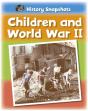 History Snapshots: Children And World War Ii - Preview