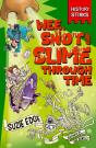 History Stinks!: Wee, Snot And Slime Through Time - Preview
