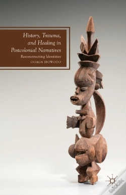 Capa do artigo History, Trauma, And Healing In Postcolonial Narratives