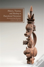Capa do artigo History, Trauma, And Healing In Postcolonial Narratives
