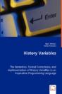 History Variables - The Semantics, Formal Correctness, And Implementation Of History Variables In An Imperative Programming Language - Preview