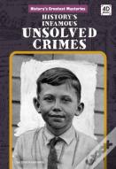 History'S Infamous Unsolved Crimes