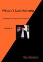 History'S Lost Moments Volume Iii - Preview