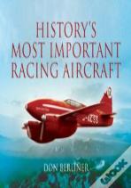 History'S Most Important Racing Aircraft