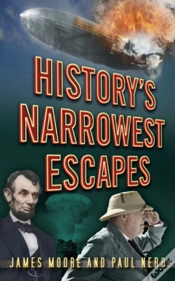 Capa do artigo History'S Narrowest Escapes