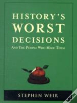 Capa do artigo History'S Worst Decisions