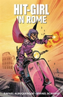 Capa do artigo Hit-Girl Volume 3: In Rome