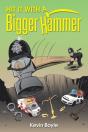 Hit It With A Bigger Hammer - Preview