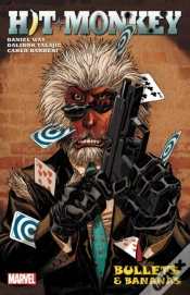Capa do artigo Hit-Monkey By Daniel Way: Bullets & Bananas