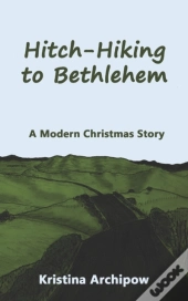 Hitch-Hiking To Bethlehem